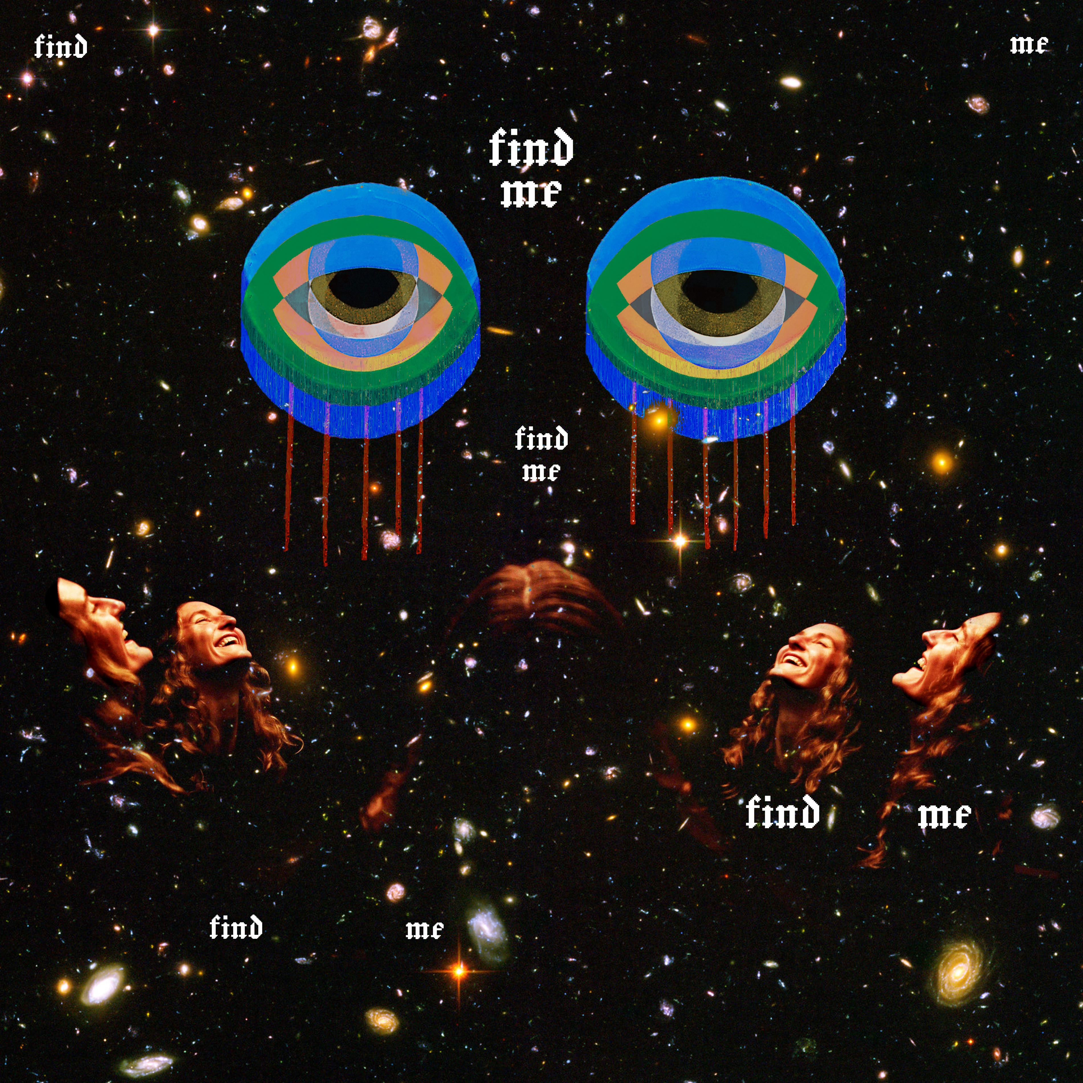 Collage of several laughing faces in a circle floating in space with the words 'find me' peppered around.